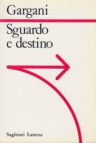 Sguardo e destino.