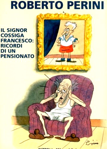 Signor Cossiga Francesco: ricordi di un pensionato.