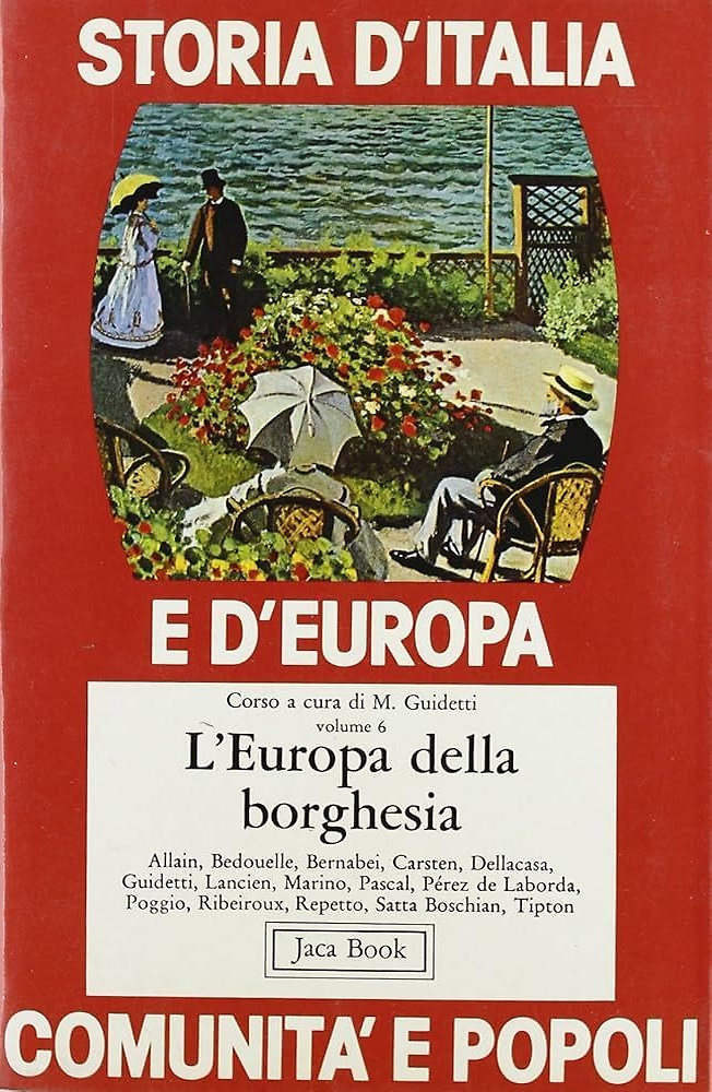 Storia d'Italia e d'Europa. Vol.VI: L'Europa della borghesia.