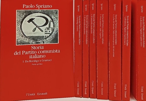 Storia del Partito Comunista Italiano. Vol.1 e 2: Da Bordiga …