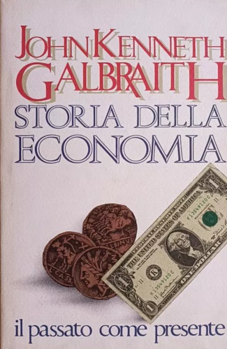 Storia della economia. Passato e presente.