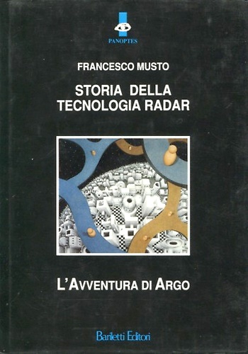 Storia Della Tecnologia Radar. L'avventura di Argo.
