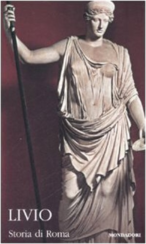 Storia di Roma. Vol.II:Libri 6-10.