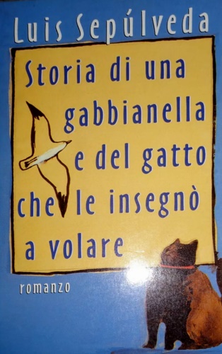 Storia di una gabbianella e del gatto che le insegnò …