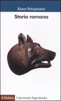 Storia romana. Dalle origini alla tarda antichità.