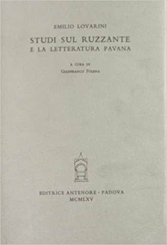 Studi sul Ruzzante e la letteratura pavana.