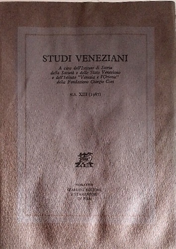 Studi Veneziani. volume XIII. Nuova Serie. «Studi veneziani» è una …
