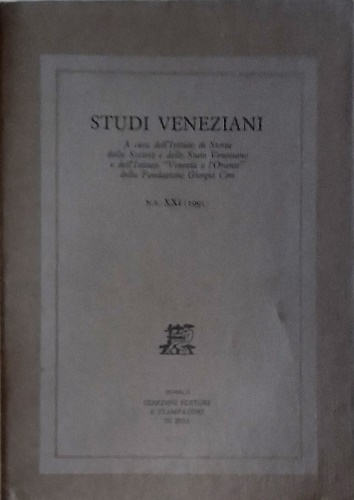 Studi Veneziani. Volume XXI Nuova Serie. «Studi veneziani» è una …