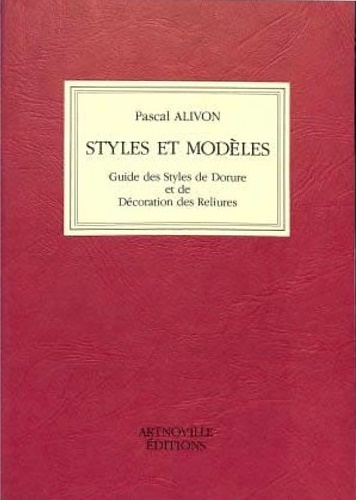 Styles et mode`les: Guide des styles de dorure et de …