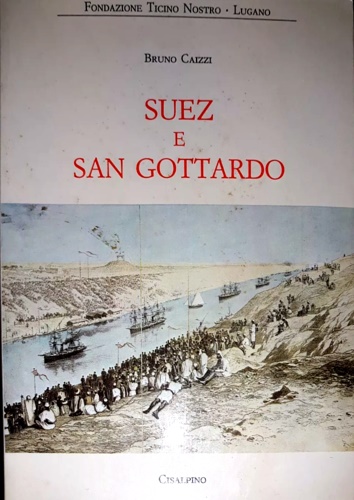Suez e San Gottardo.