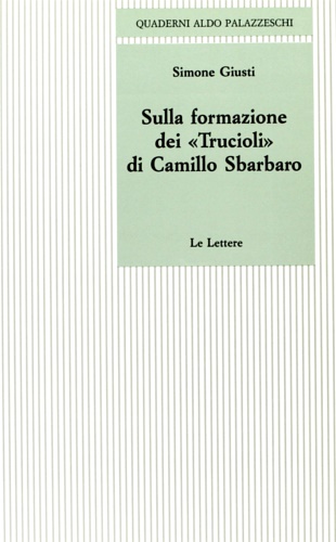 Sulla formazione dei "Trucioli" di Camillo Sbarbaro.