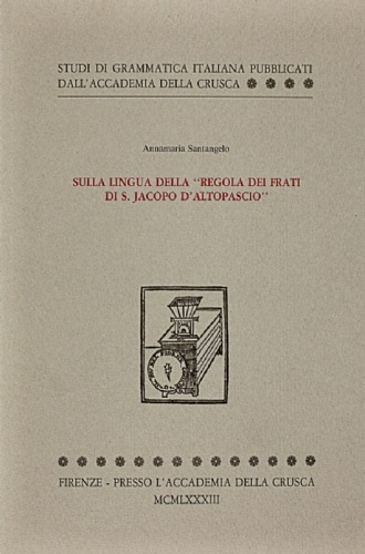 Sulla lingua della "regola dei frati di S.Jacopo d'Altopascio".