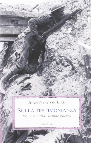 Sulla testimonianza. Processo alla grande guerra.