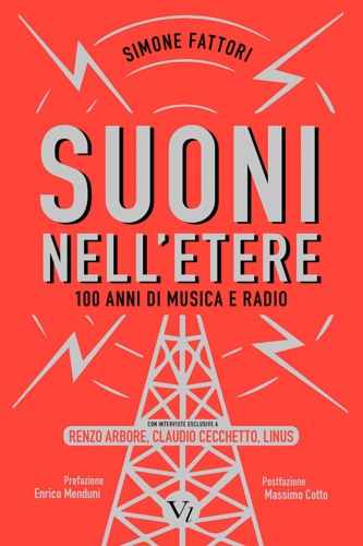 Suoni nell'etere. 100 anni di musica e radio.