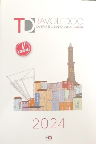 TavoleDoc. L’anima e il gusto della Liguria. Viaggio nell' enogastronomia …