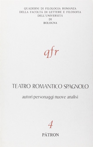 Teatro romantico spagnolo. Autori personaggi nuove analisi.