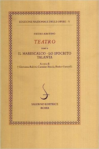 Teatro Tomo II:Il marescalco-Talanta-Lo ipocrito.