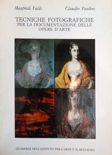 Tecniche fotografiche per la documentazione delle opere d'arte.