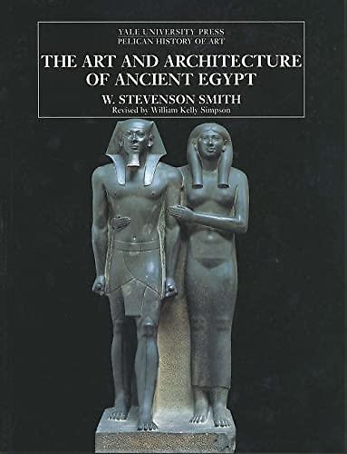 The Art and Architecture of Ancient Egypt. The Art and …