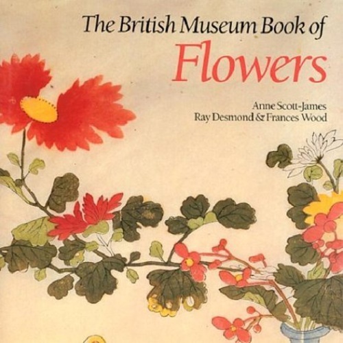 The British Museum Book of Flowers.