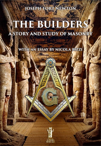 The builders, a story and study of Masonry.