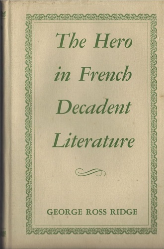 The Hero in french decadent literature.