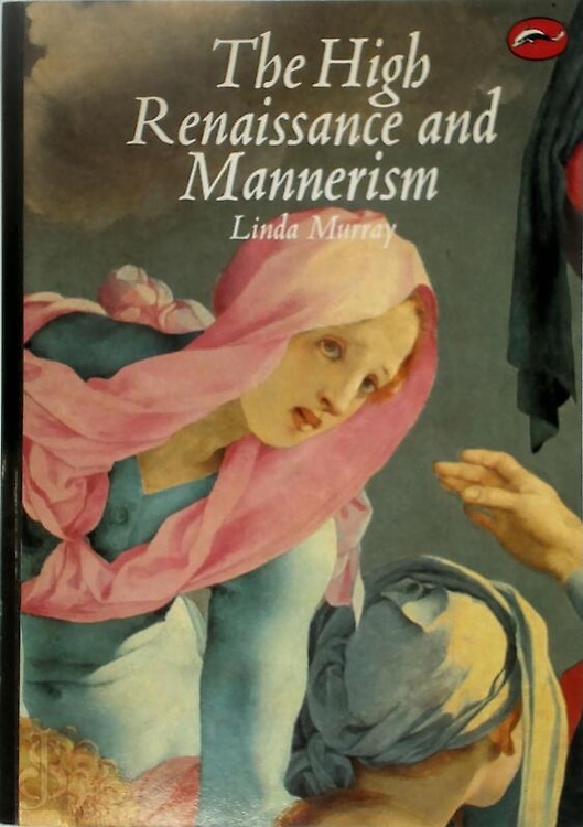 The High Renaissance and Mannerism. Italy, the North and Spain …