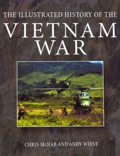 The Illustrated History of the Vietnam War.