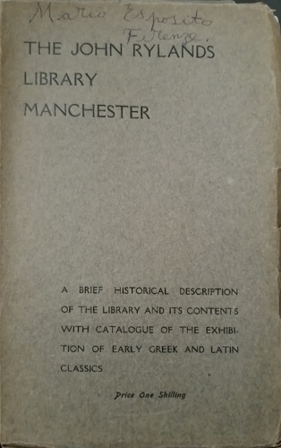 The John Rylands Library Manchester. A brief historical description of …