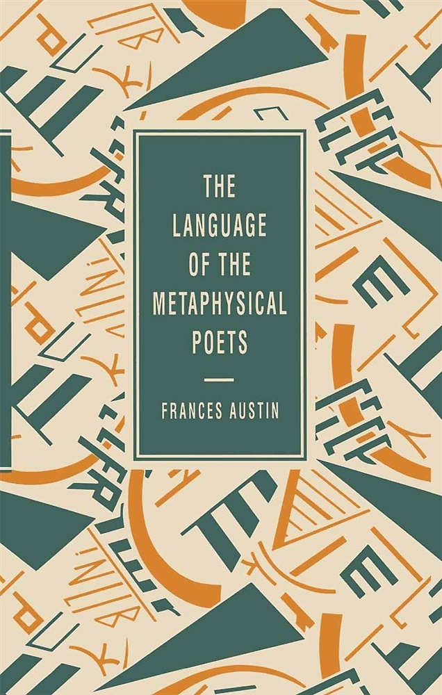 The language of the metaphysical poets.