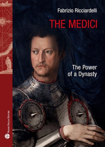 The Medici. The power of a dynasty.