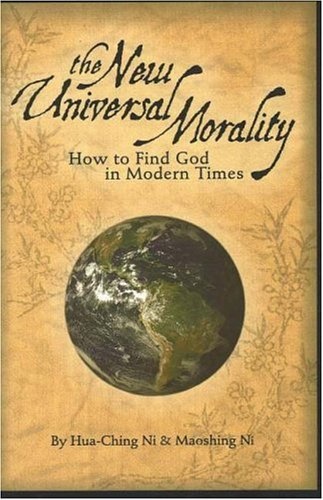 The new universal morality: how to find God in modern …