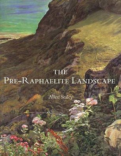 The Pre-Raphaelite Landscape.