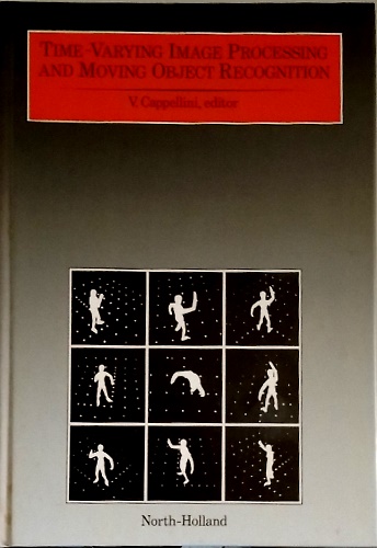 Time-Varying Image Processing and Moving Object Recognition.