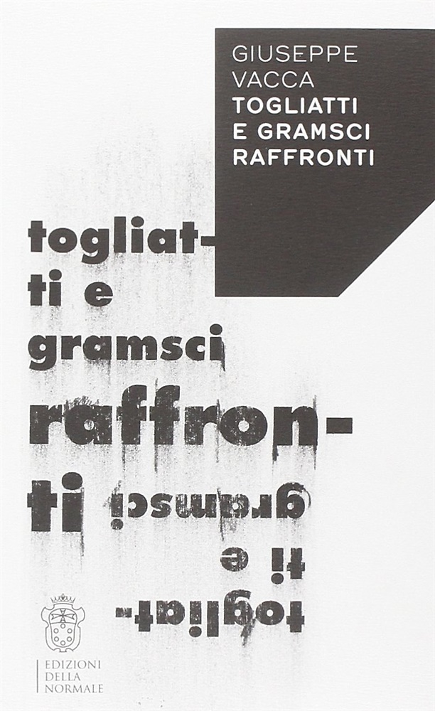 Togliatti e Gramsci. Raffronti.