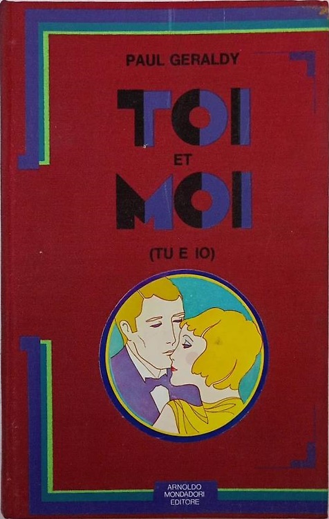 Toi et moi (tu e io). Testo Italiano e Francese.
