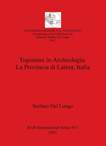 Toponimi in Archeologia: la provincia Di Latina, Italia.