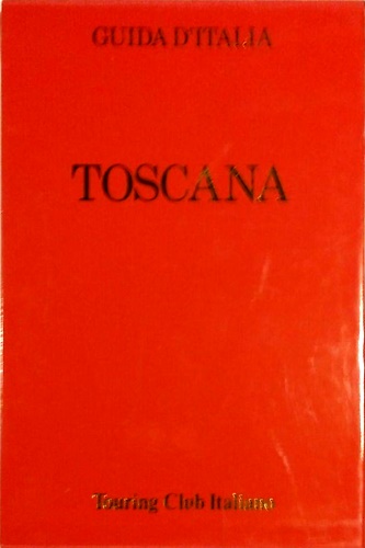 Toscana. (non compresa Firenze).