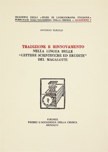 Tradizione e rinnovamento nella lingua delle "Lettere scientifiche ed erudite" …