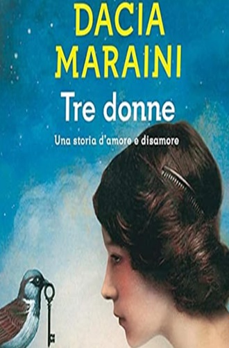 Tre donne. Una storia d'amore e disamore.