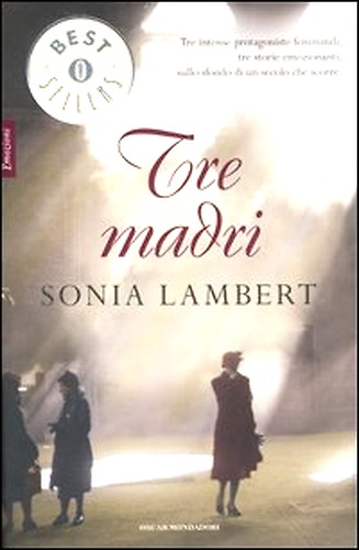 Tre madri.