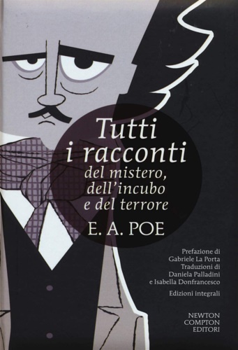 Tutti i racconti del mistero, dell'incubo e del terrore.