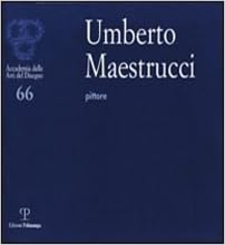 Umberto Maestrucci pittore.