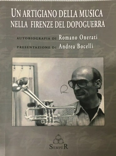Un artigiano della musica nella Firenze del dopoguerra. Autobiografia di …