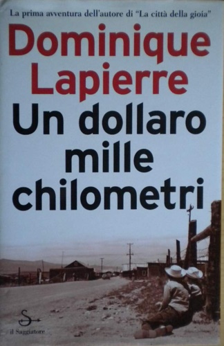 Un dollaro, mille chilometri.