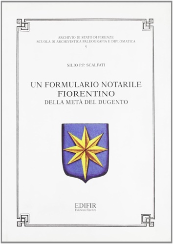 Un formulario notarile fiorentino della metà del Dugento.