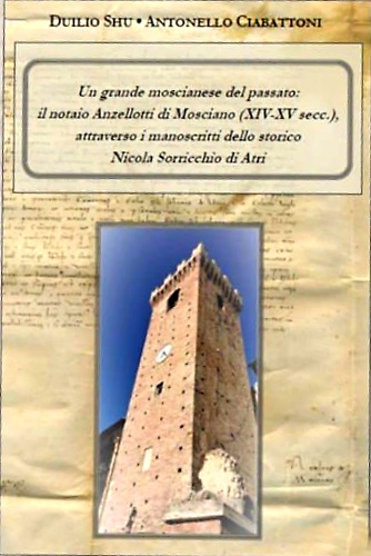 Un grande moscianese del passato il notaio Anzellotti di Mosciano …