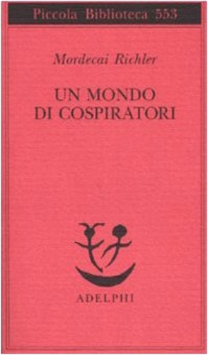 Un mondo di cospiratori.