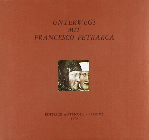 Unterwegs mit Francesco Petrarca.