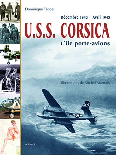 USS Corsica: Décembre 1943 - Avril 1945.